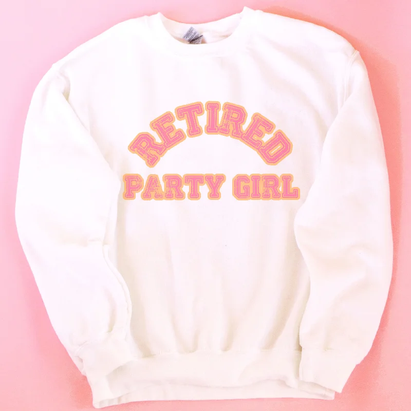 Retired Party Girl Sweatshirt Sophisticated Women's 