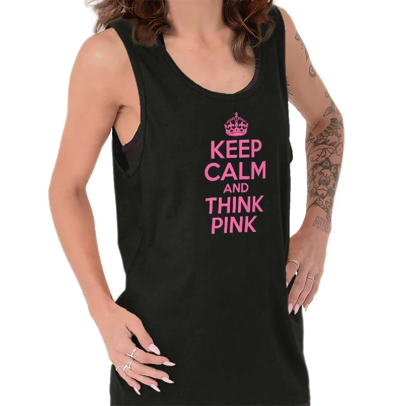 Keep Calm And Think Pink Tank Top Feminine Women's Style 