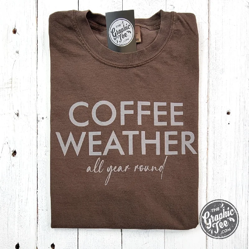 Coffee Weather All Year Round Pigment Dyed Tee Feminine Women's Soft 