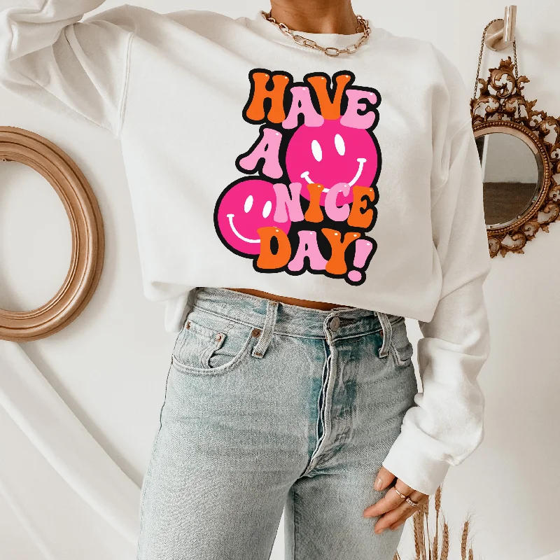 Have a Nice Day Pink Sweatshirt