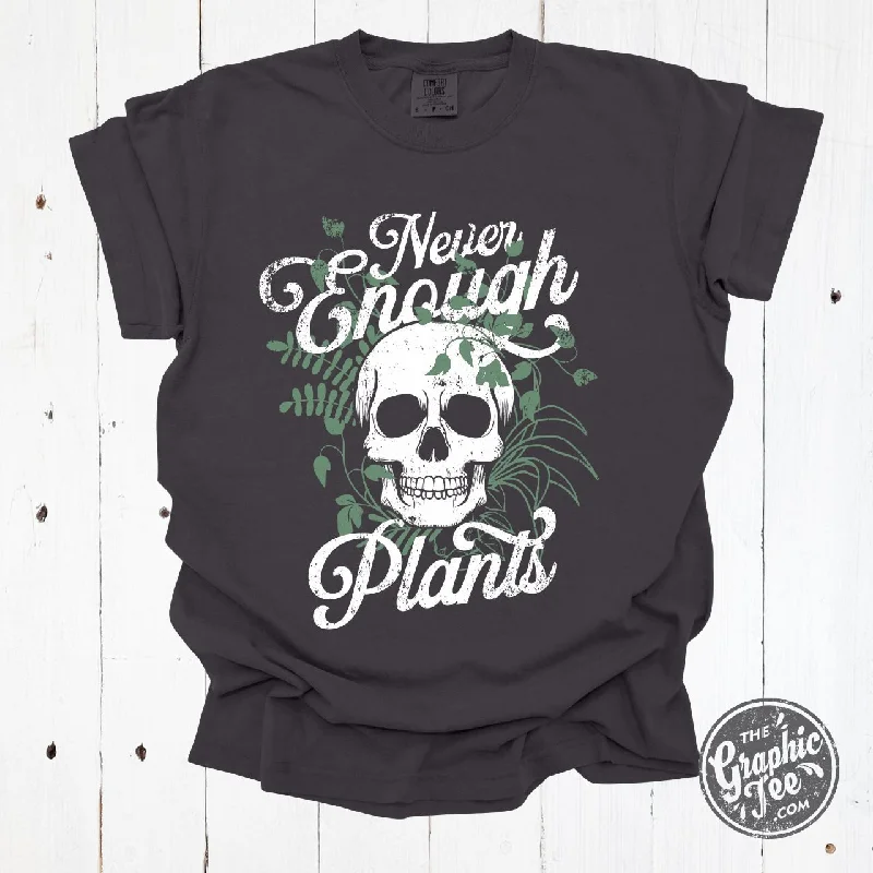 Never Enough Plants Pigment Dyed Tee Dapper Women's 1920S